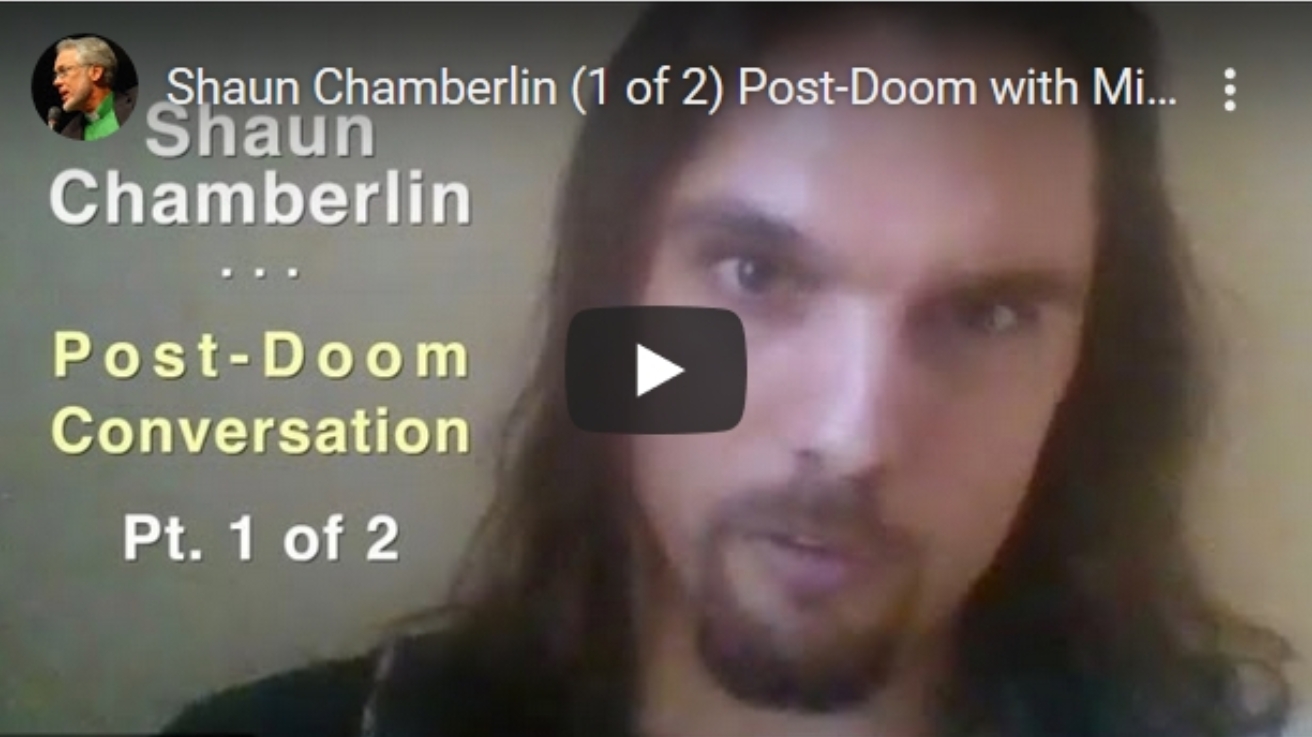 Shaun Chamberlin and Michael Dowd - Post-Doom conversation