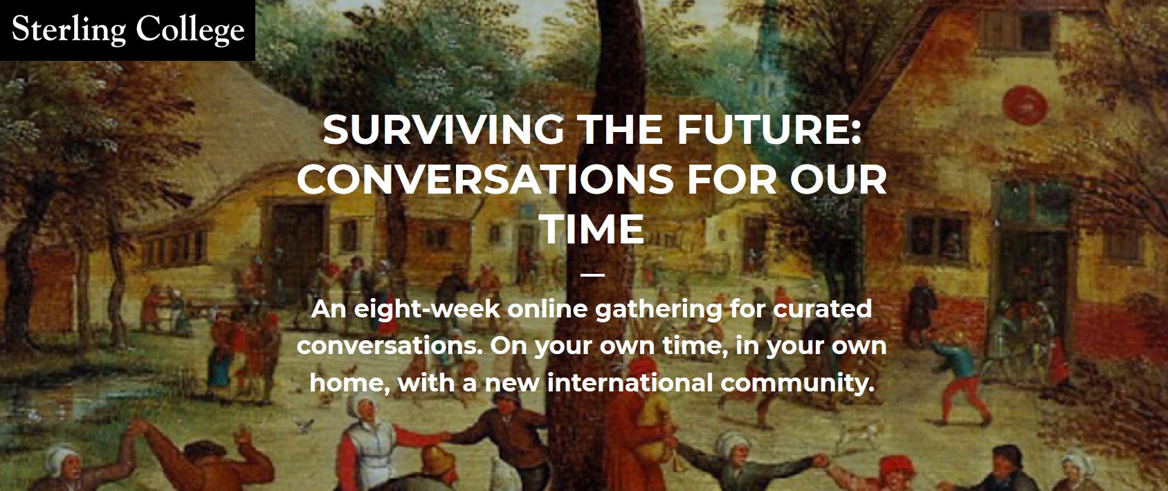 Image for 'Surviving the Future: Conversation for Our Time' online course