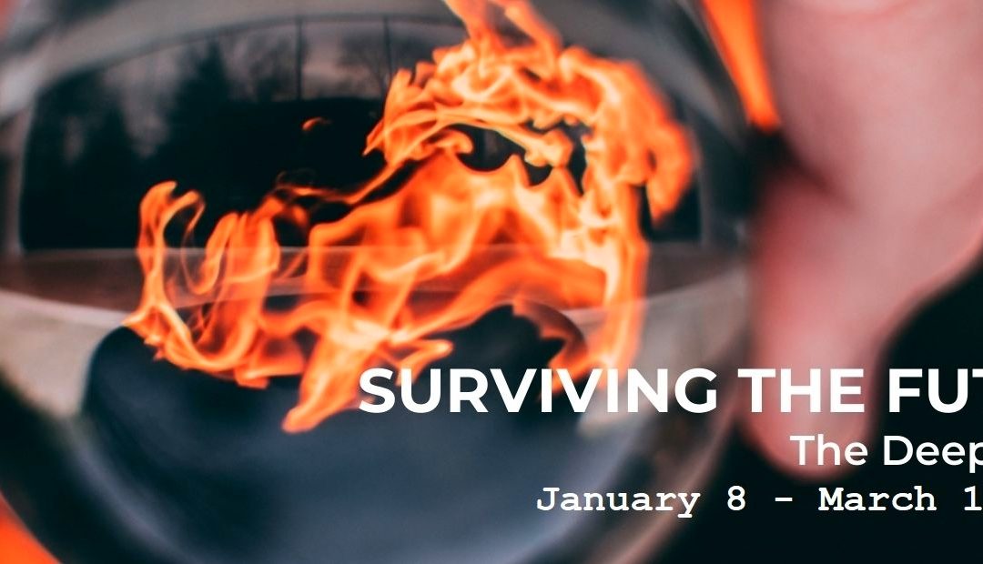 Surviving the Future: The Deeper Dive 2024